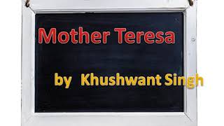Mother Teresa By Khushwant Singh Summary - High School