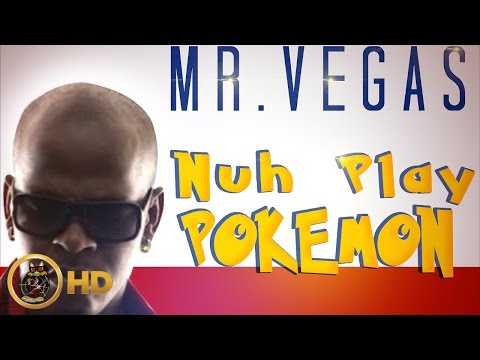 Mr.Vegas - Nuh Play Pokemon - August 2016