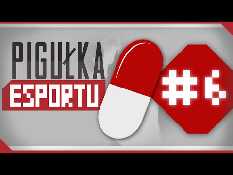 PIGUŁKA E-SPORTU #6 - Wiadomości e-sportowe