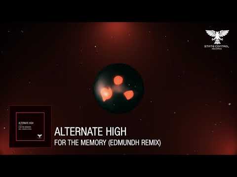 OUT NOW! Alternate High - For The Memory ( Edmundh Remix)