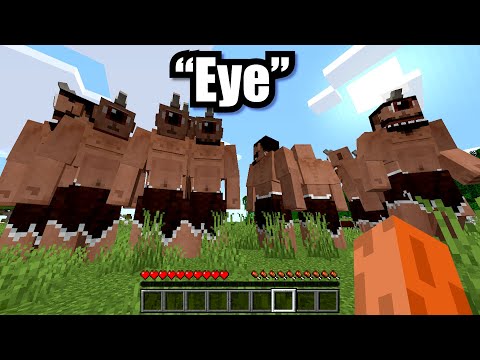 Minecraft, but if I say "eye" 10 cyclopes spawn...