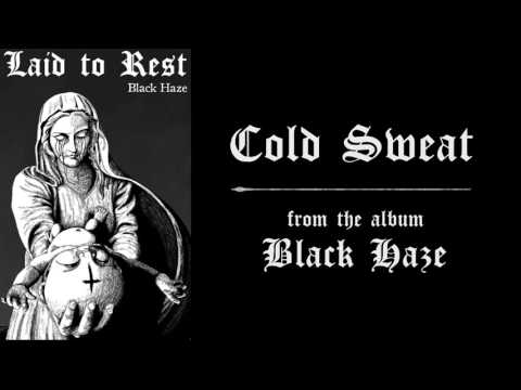 Laid to Rest - Cold Sweat
