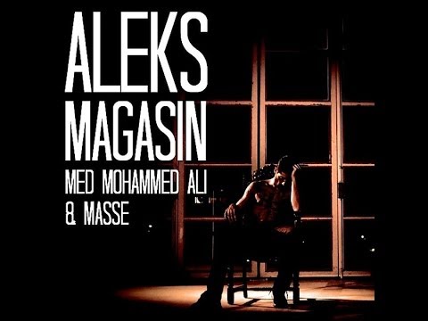 Aleks & Mohammed Ali - Magasin Lyrics