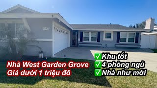 Nhà khu vực tốt nhất Garden Grove như mới | Nhà 4 phòng ngủ đất rộng giá dưới 1 triệu đô