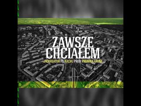 #09 JACKREATOR  ft KACHU -  Zawsze chciałem [prod by PREMIER ARENA] RNW2