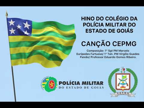 Canção Do Colégio Da Polícia Militar De Goiás - Hinos