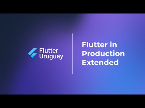 Flutter in Production Extended | Event Recap 🚀