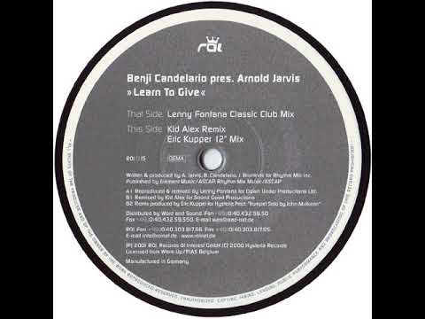 Benji Candelario Presents Arnold Jarvis ‎– Learn To Give (Kid Alex Remix)