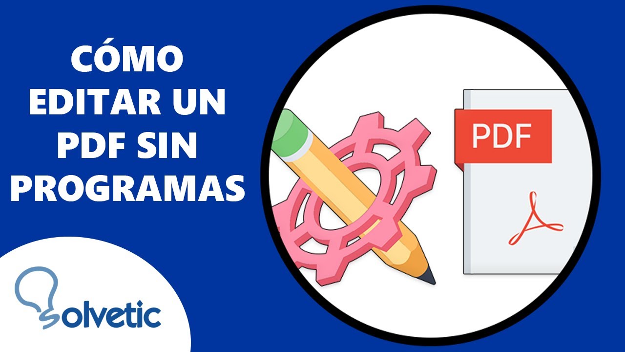 Cómo Editar un PDF Sin Programas ✔️ Modificar PDF en línea