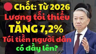 Download the video "🔴 Chốt: Từ 2026 – Lương tối thiểu tăng 7,2%, túi tiền người dân có đầy lên?"