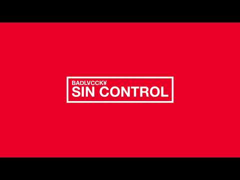 BADLVCCK¥ - SIN CONTROL (Prod. LOSADDOS)