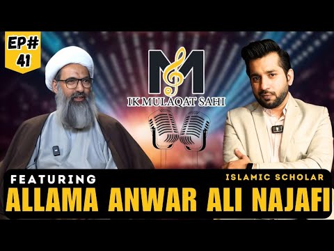 Interview of Allama Anwar Ali Najafi | EP41 | Podcast with Syed Hassan Zada | IMS