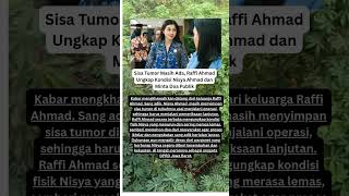 Download lagu Sisa Tumor Masih Ada, Raffi Ahmad Ungkap Kondisi Nisya Ahmad dan Minta Doa Publik mp3 Download lagu Sisa Tumor Masih Ada, Raffi Ahmad Ungkap Kondisi Nisya Ahmad dan Minta Doa Publik mp3
