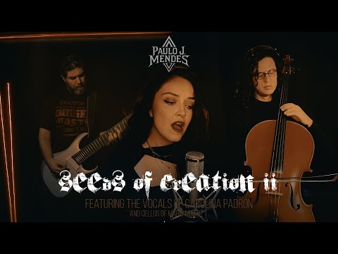 Paulo J. Mendes - Seeds of Creation II (Feat. Carolina Padrón & Mario Mortiz)