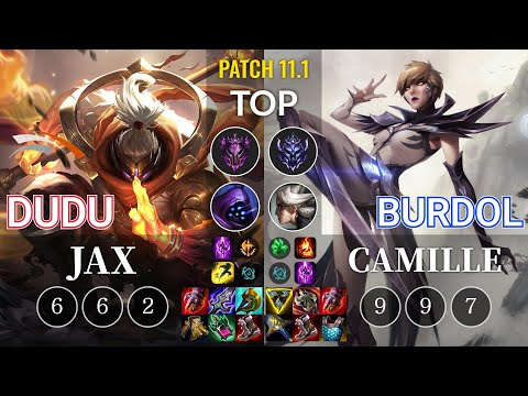 HLE DuDu Jax vs Burdol Camille Top - KR Patch 11.1