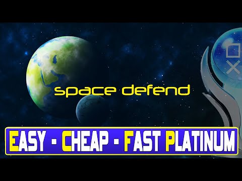 NEW Easy - Cheap & Fast Platinum - Space Defend Quick Trophy Guide