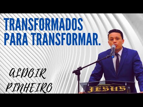 TRANSFORMADOS PARA TRANSFORMAR (UMADEB E UNAADEB SETOR 10 PRÉ CONGRESSO PB ALDOIR PINHEIRO)