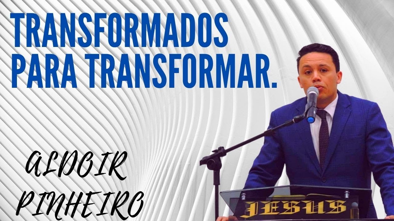 TRANSFORMADOS PARA TRANSFORMAR (UMADEB E UNAADEB SETOR 10 PRÉ CONGRESSO PB ALDOIR PINHEIRO)