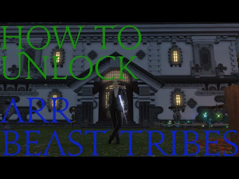 How to Unlock FFXIV A Realm Reborn Beast (ARR) tribes