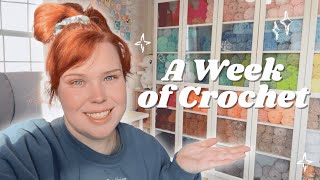 Spend the Week Crocheting with Me! VLOG