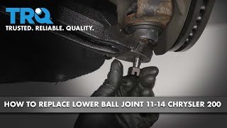 How to Replace Front Lower Ball Joint 11-14 Chrysler 200