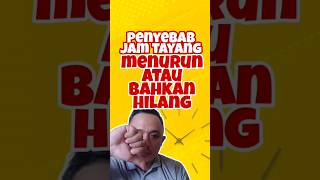 Download lagu Penyebab Jam Tayang Berkurang dan Hilang mp3 Download lagu Penyebab Jam Tayang Berkurang dan Hilang mp3