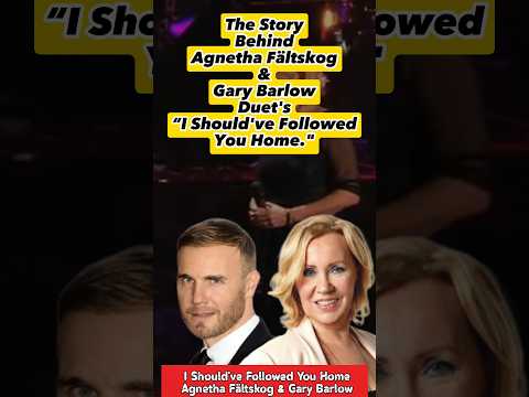 The Story Behind Agnetha Fältskog & Gary Barlow Duet's “I Should've Followed You Home."