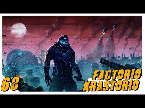 Factorio 0.17 Krastorio #68 Продолжаем перестройку