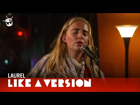 LAUREL - 'Same Mistakes' (live for Like A Version)