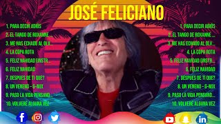 José Feliciano ~ 10 Grandes Exitos, Mejores Éxitos, Mejores Canciones
