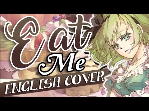 【Cir】Eat Me 「English Dub」