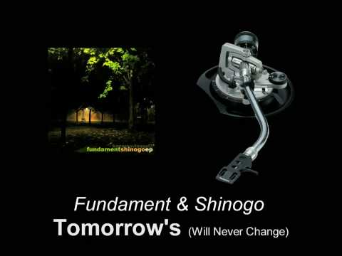 Fundament & Shinogo - Tomorrows (Will Never Change)