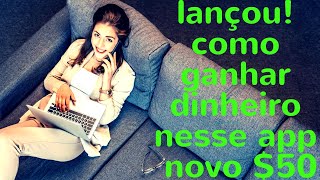 LANOU! COMO GANHAR DINHEIRO NESSE APP NOVO $50