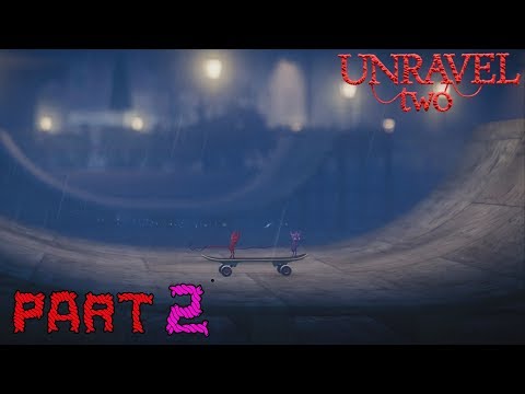 Unravel 2 Co-op gameplay walkthrough - part 2 - Hideaway