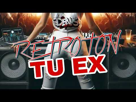 💔​RETROTON TU EX💔​ JAUMINAA KP🍺​ ❌​ DJ DENIS LOPEZ😞​