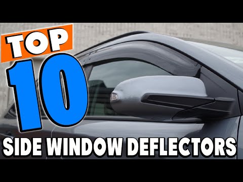 Top 10 SIDE WINDOW DEFLECTORS That Actually WORK In 2025