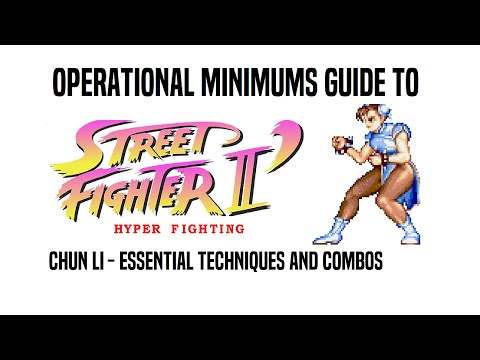 Operational Minimums Guide to Street Fighter 2 Hyper Fighting - Chun Li