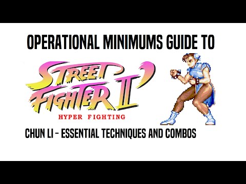 Operational Minimums Guide to Street Fighter 2 Hyper Fighting - Chun Li
