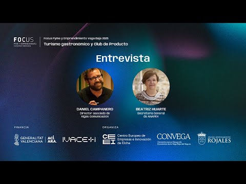 Entrevista a Beatriz Huarte y Daniel Campanero | Focus Pyme Vega Baja 2025