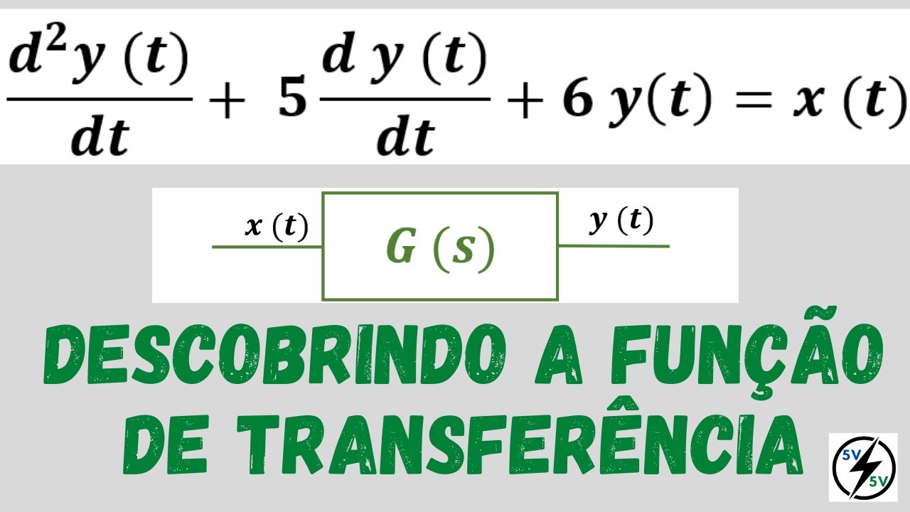 Sistemas de Controle - EDO p/ domínio S - Função de transferência