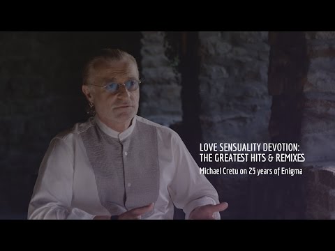 Michael Cretu on 25 years of Enigma | Love Sensuality Devotion: The Greatest Hits & Remixes