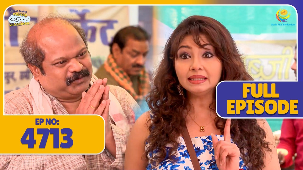 NEW FULL 4713 -  Kya Birju Karega Roshan Ke Paise Wapis ! | Taarak Mehta ka Ooltah Chasmah