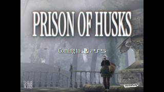 Prison of Husks video 1