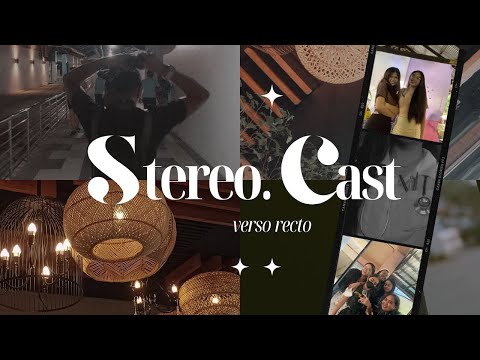 Stereo  Cast Intro Vlog
