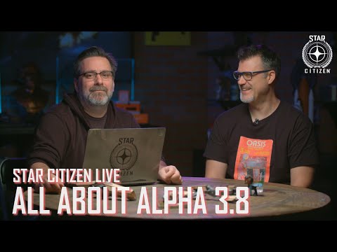 Star Citizen Live: All About Alpha 3.8