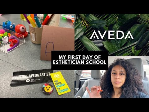 MY FIRST DAY OF ESTHETICIAN SCHOOL | Aveda institute