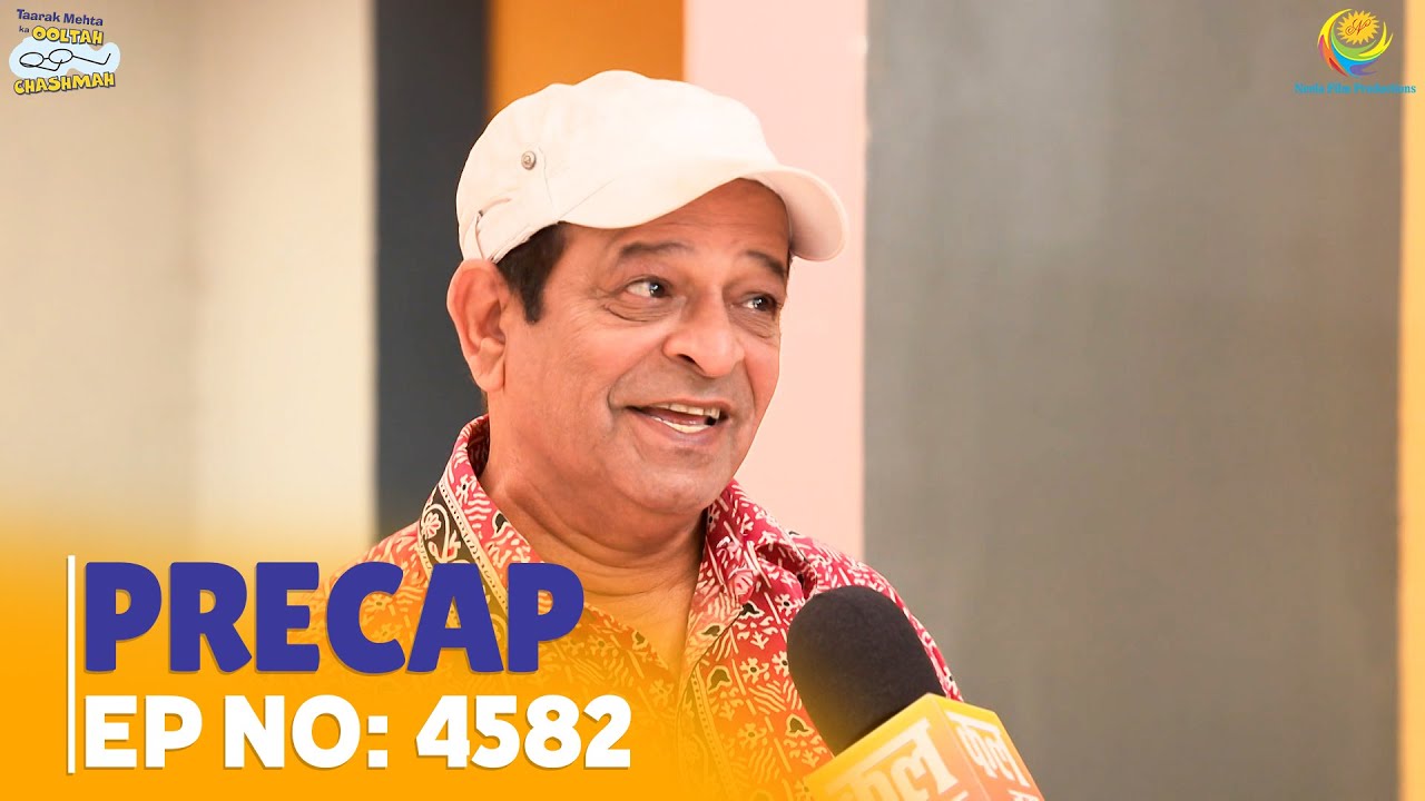 Ep 4582 - PRECAP! | Taarak Mehta Ka Ooltah Chashmah | तारक मेहता का उल्टा चश्मा