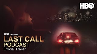 HBO Last Call Podcast | Official Trailer