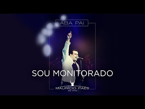 Maurício Paes - Sou Monitorado (Ao Vivo)