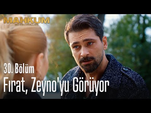 Fırat, Zeyno'yu görüyor - Mahkum 30. Bölüm